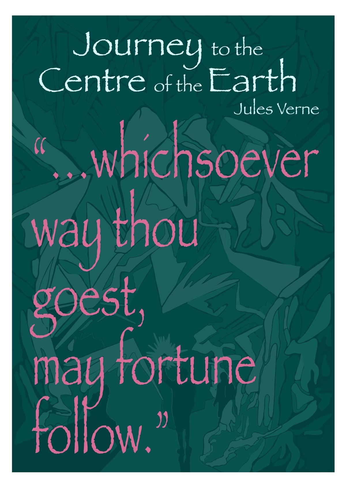 Journey to the Centre of the Earth - Jules Verne - Art Print (May Fortune Follow)