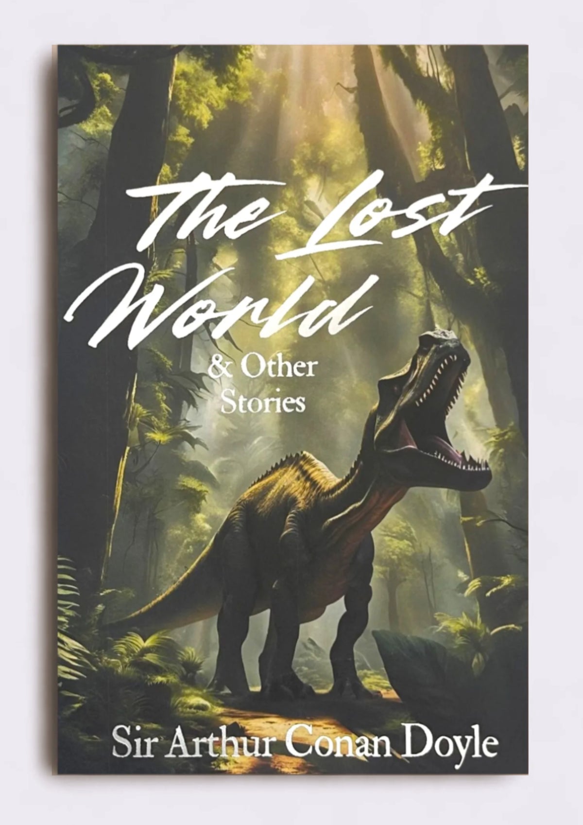 The Lost World & Other Stories — Sir Arthur Conan Doyle